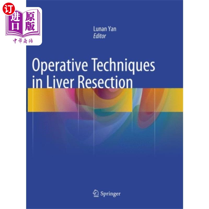 海外直订医药图书Operative Techniques in Liver Resection 肝切除术的手术技术