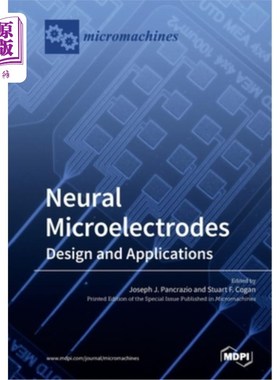 海外直订Neural Microelectrodes: Design and Applications 神经微电极:设计与应用