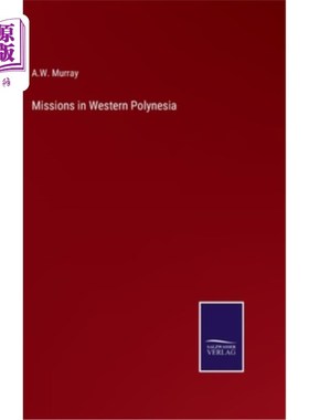 海外直订Missions in Western Polynesia 西波利尼西亚的任务