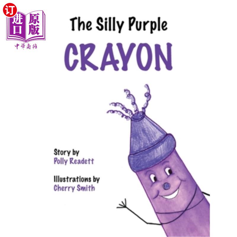 海外直订The Silly Purple Crayon 愚蠢的紫色蜡笔