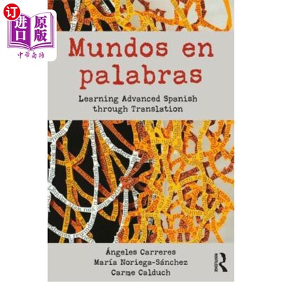 海外直订Mundos en palabras: Learning Advanced Spanish through Translation 通过翻译学习高级西班牙语