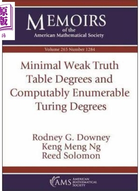 现货 Minimal Weak Truth Table Degrees and Computably Enumerable Turing Degrees 英文原版 Rodney G Downey【中商原版】