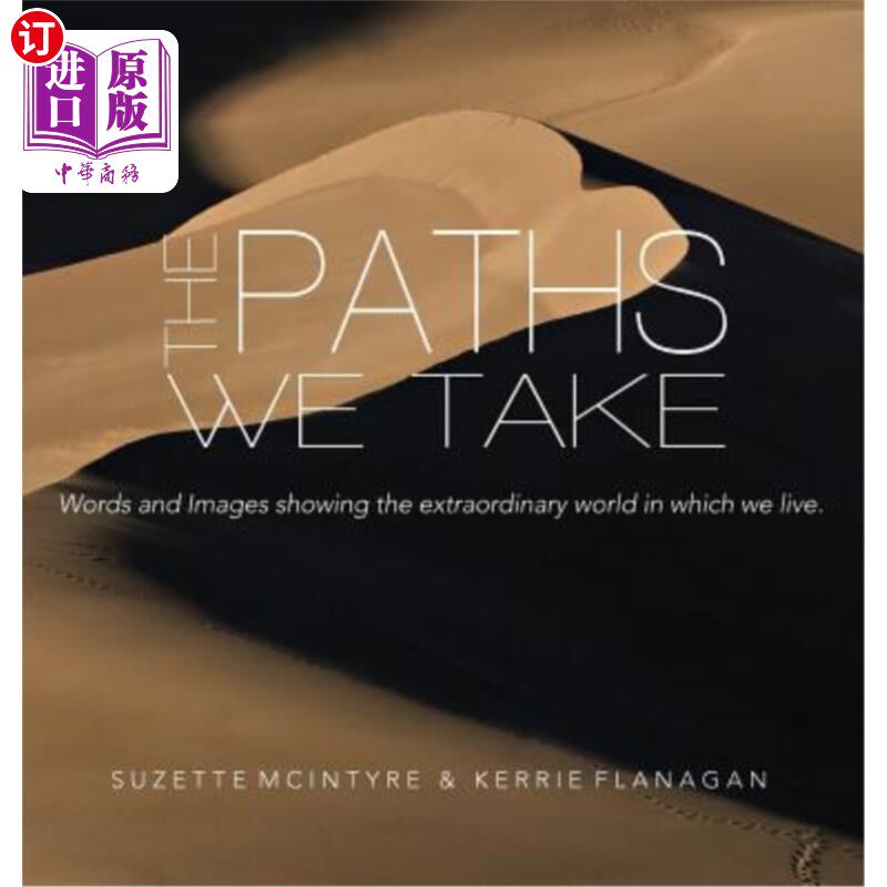 海外直订The Paths We Take: A Words & Images Coffee Table Book 我们走的路:一本文字和图像的咖啡桌书