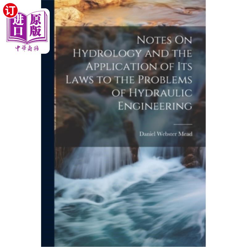 海外直订Notes On Hydrology and the Application of Its Laws to the Problems of Hydraulic  水文学及其规律在水利工程问