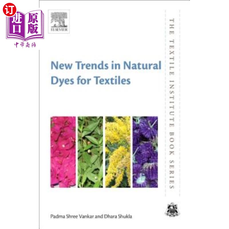 海外直订New Trends in Natural Dyes for Textiles 纺织品天然染料的新趋势