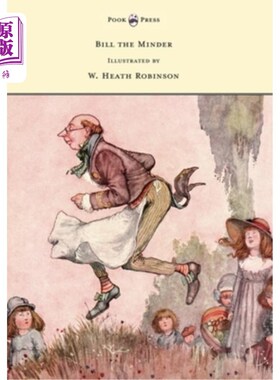 海外直订Bill the Minder - Illustrated by W. Heath Robinson Bill the Minder -图解:W. Heath Robinson