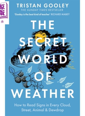 天气的秘密世界 英文原版 The Secret World of Weather 大气科学 Tristan Gooley【中商原版】