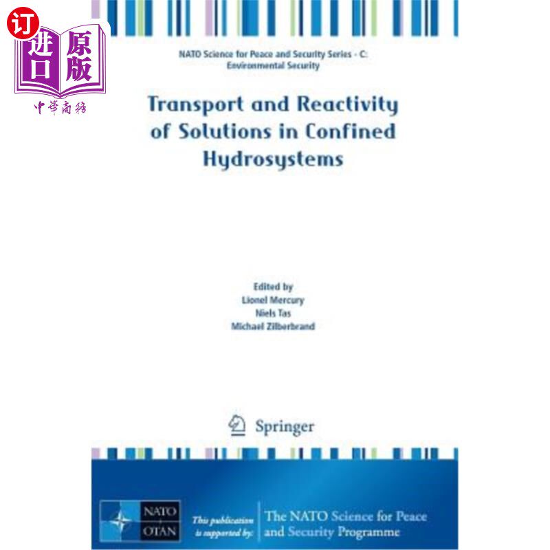 海外直订Transport and Reactivity of Solutions in Confined Hydrosystems 受限水力系统中溶液的输运和反应性