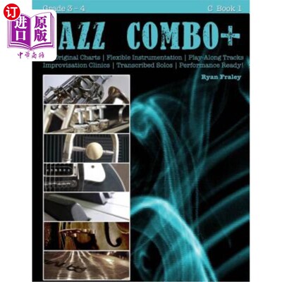 海外直订Jazz Combo Plus, C Book 1: Flexible Combo Charts - Solo Transcriptions - Play-Al 爵士组合加上，C书1:灵活的