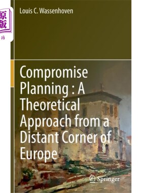 海外直订Compromise Planning : A Theoretical Approach fro... 妥协计划:一个来自欧洲遥远角落的理论方法