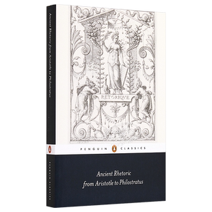 预售 Ancient Rhetoric 英文原版 古代修辞学：从亚里士多德到菲罗斯特拉斯 Thomas Habinek【中商原版】