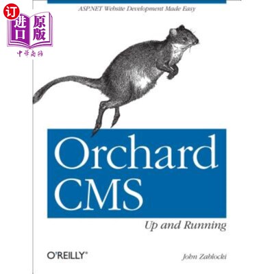 海外直订Orchard Cms: Up and Running: ASP.NET Website Development Made Easy Orchard Cms：启动和运行：ASP.NET网站开发