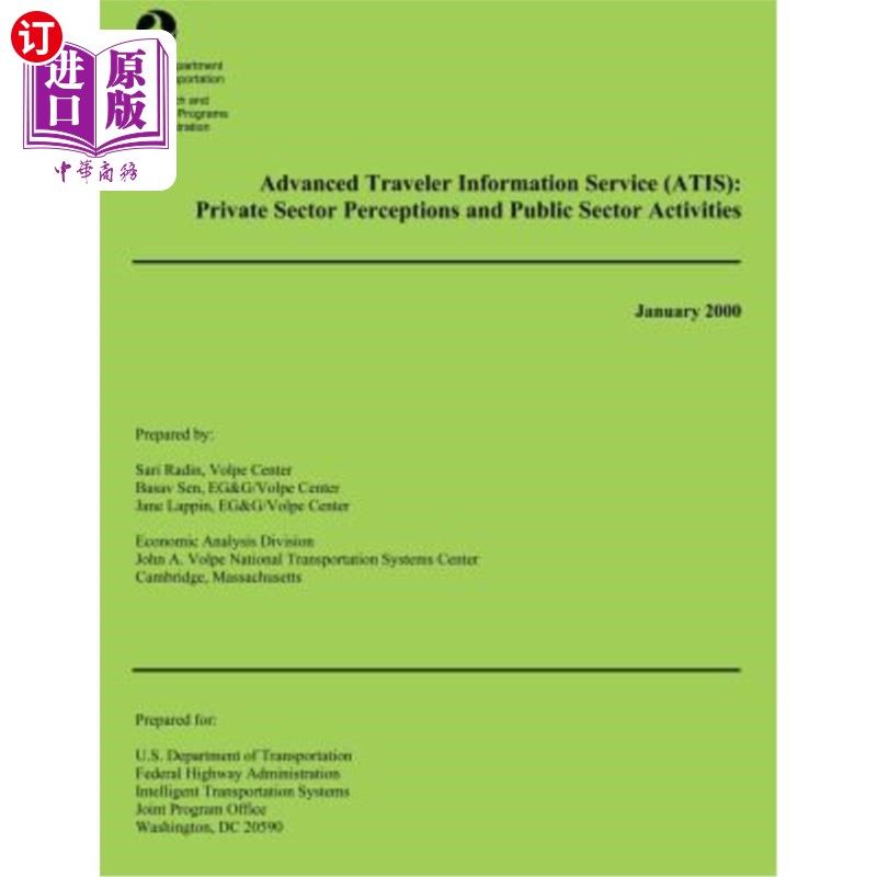 海外直订Advanced Traveler Information Service: Private Sector Perceptions and Public Sec 高级旅行者信息服务：私营部