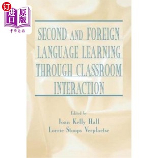 Classroom and Foreign Language 海外直订Second Interaction Through Learning 第二语言和外语