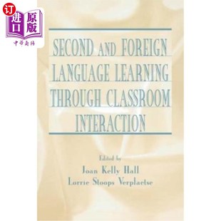 Foreign Classroom Through and 第二语言和外语 Language Interaction 海外直订Second Learning