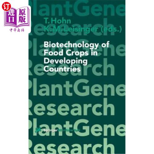 海外直订Biotechnology of Food Crops in Developing Countries 发展中国家粮食作物的生物技术