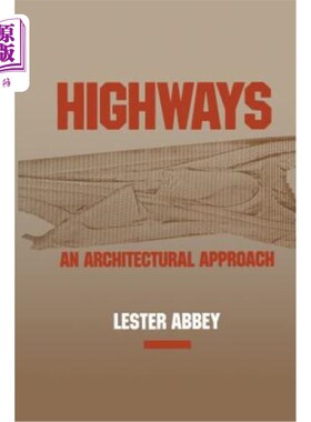 海外直订Highways: An Architectural Approach 公路：建筑方法