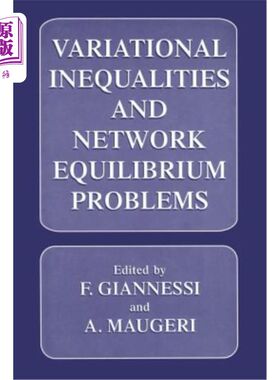 海外直订Variational Inequalities and Network Equilibrium Problems 变分不等式与平衡问题