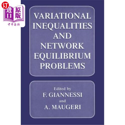 海外直订Variational Inequalities and Network Equilibrium Problems 变分不等式与平衡问题