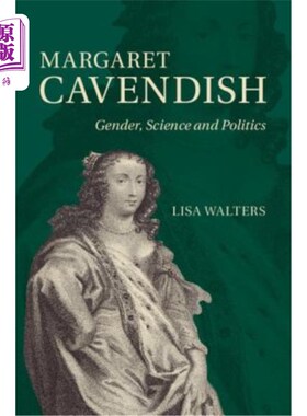 海外直订Margaret Cavendish 玛格丽特·卡文迪什:性别、科学和政治