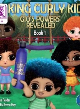 海外直订Sir King Curly Kids: Gio's Powers Revealed (Book 1) 国王卷毛小子:揭示乔的力量(第一册)