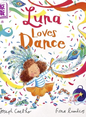 现货 Fiona Lumbers Luna Loves Dance 璐娜爱跳舞 英文原版 进口图书 儿童绘本 故事图画书 舞蹈美育 3-5岁【中商原版】