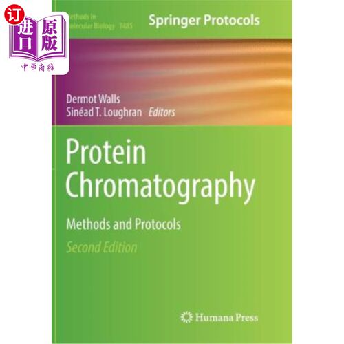 海外直订Protein Chromatography: Methods and Protocols 蛋白质色谱法：方法和方案