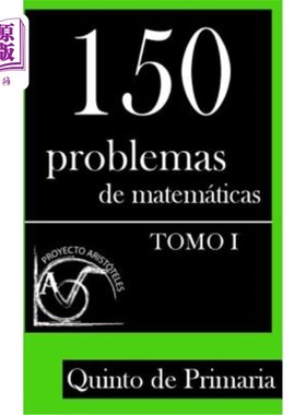 海外直订西班牙语 150 Problemas de Matemáticas para Quinto de Primaria (Tomo 1) 小学五年级150个数学问题(第一卷)