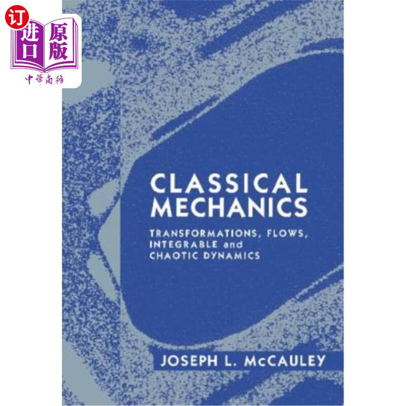 海外直订Classical Mechanics: Transformations, Flows, Integrable and Chaotic Dynamics 经典力学:转换，流动，可积和混