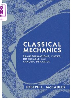 海外直订Classical Mechanics: Transformations, Flows, Integrable and Chaotic Dynamics 经典力学:转换，流动，可积和混