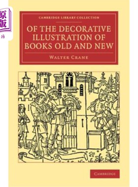 海外直订Of the Decorative Illustration of Books Old and New 《新旧书籍装饰插图》