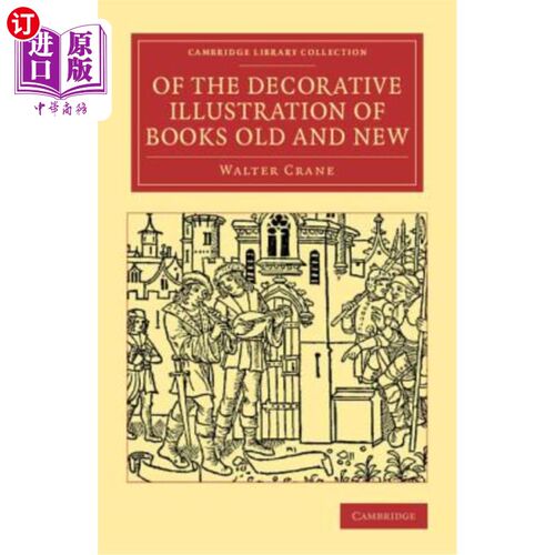 海外直订Of the Decorative Illustration of Books Old and New 《新旧书籍装饰插图》