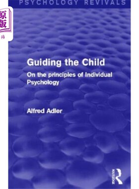 海外直订Guiding the Child 引导孩子