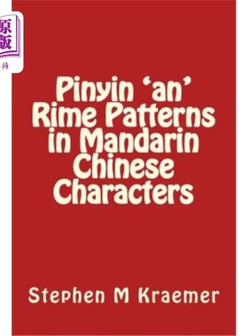 海外直订Pinyin 'an' Rime Patterns in Mandarin Chinese Characters 汉语拼音“安”的韵母模式