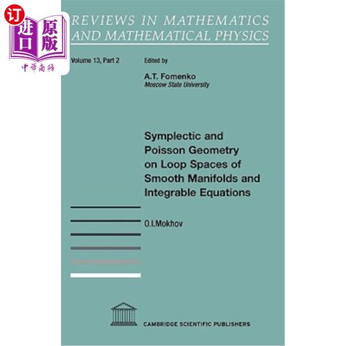 海外直订Symplectic and Poisson Geometry on Loop Spaces of Smooth Manifolds and Integrabl 光滑流形和可积方程环空间上