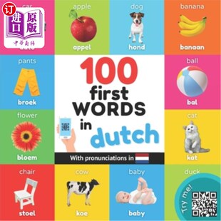 海外直订100 first words in dutch: Bilingual picture book for kids: english / dutch with  100个荷兰语第一个单词:儿童