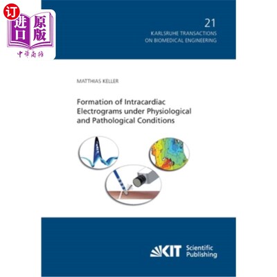 海外直订Formation of Intracardiac Electrograms under Physiological and Pathological Cond 生理和病理条件下心内电图的