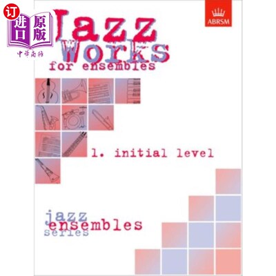 海外直订Jazz Works for ensembles,  1. Initial Level (Sco... 爵士乐合奏作品;初始关卡(分数版包)