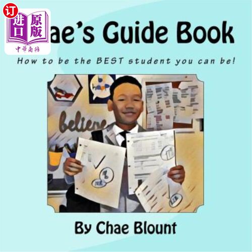 海外直订Chae's Guide Book: How to be the BEST student you can be! 蔡的指导书：如何成为最好的学生！