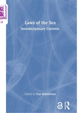 海外直订Laws of the Sea: Interdisciplinary Currents 海洋法:跨学科海流