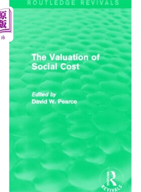 海外直订Valuation of Social Cost (Routledge Revivals) 社会成本评估(劳特利奇复兴)