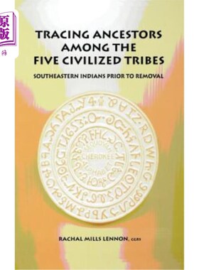 海外直订Tracing Ancestors Among the Five Civilized Tribes 追踪五个文明部落中的先民