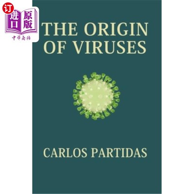 海外直订The Origin of Viruses: Cells Were Formed by Mutations of Viruses 病毒的起源：细胞是由病毒的突变形成的