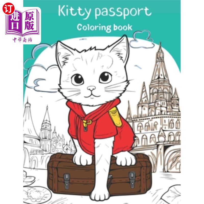 海外直订Kitty Passport. Cats around the world: For Kids Ages 4-10 基蒂的护照。世界各地的猫:适合4-10岁的孩子