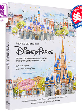迪士尼乐园背后的人物 乐园创建者的故事 People Behind the Disney Parks 英文原版 Chuck Snyder 100周年纪念【中商原版】