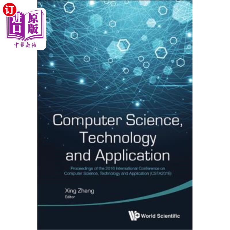 海外直订Computer Science, Technology and Application - Proceedings of the 2016 Internati 计算机科学，技术与应用:201