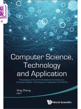 海外直订Computer Science, Technology and Application - Proceedings of the 2016 Internati 计算机科学，技术与应用:201