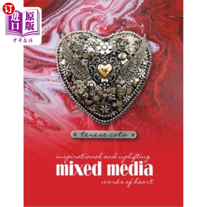 海外直订inspirational and uplifting mixed media works of heart 鼓舞人心和振奋人心的混合媒体作品