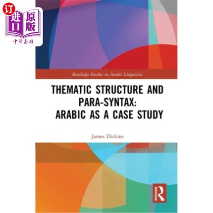 海外直订Thematic Structure and Para-Syntax: Arabic as a Case Study 主位结构与类句法:以阿拉伯语为例