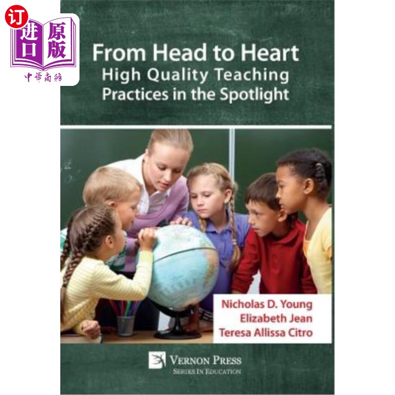 海外直订From Head to Heart: High Quality Teaching Practices in the Spotlight 从头到脚:聚光灯下的高质量教学实践
